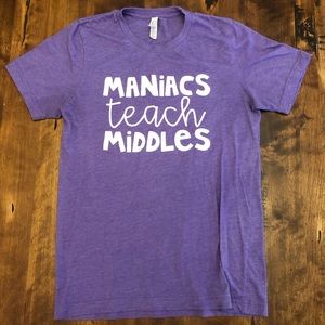 Maniacs Teach Middles Teacher Shirt